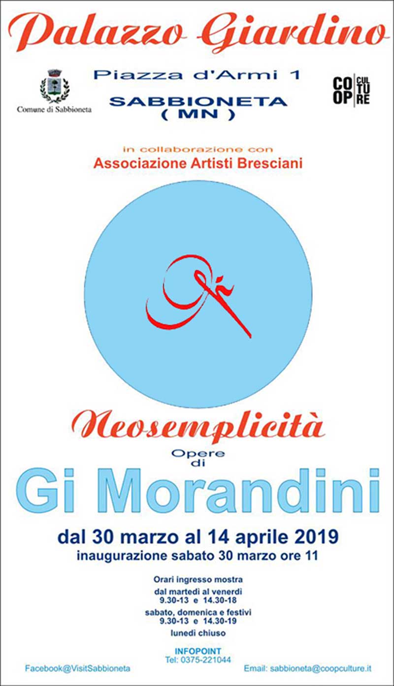 Mostra di Gi Morandini Neosemplicità Sabbioneta Palazzo Giardino dal 30 marzo al 14 aprile 2019